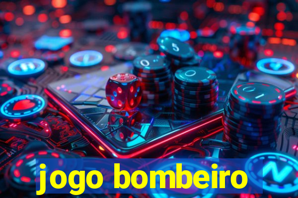 jogo bombeiro